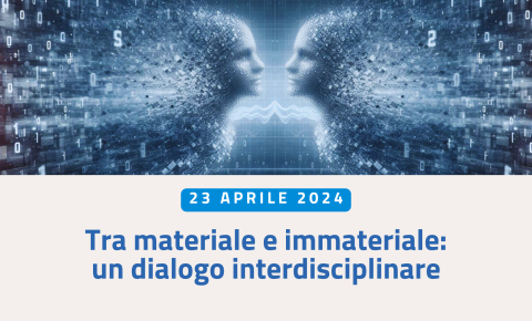 Tra materiale e immateriale - aprile 24